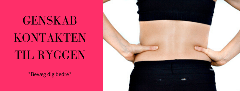 Genskab kontakten til ryggen